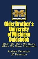 Older Brother's University of Michigan Guidebook 1463586868 Book Cover