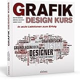 Grafikdesign Kurs: In acht Lektionen zum Erfolg