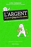 L'ARGENT NE POUSSE PAS DANS LES ARBRES 2764425368 Book Cover
