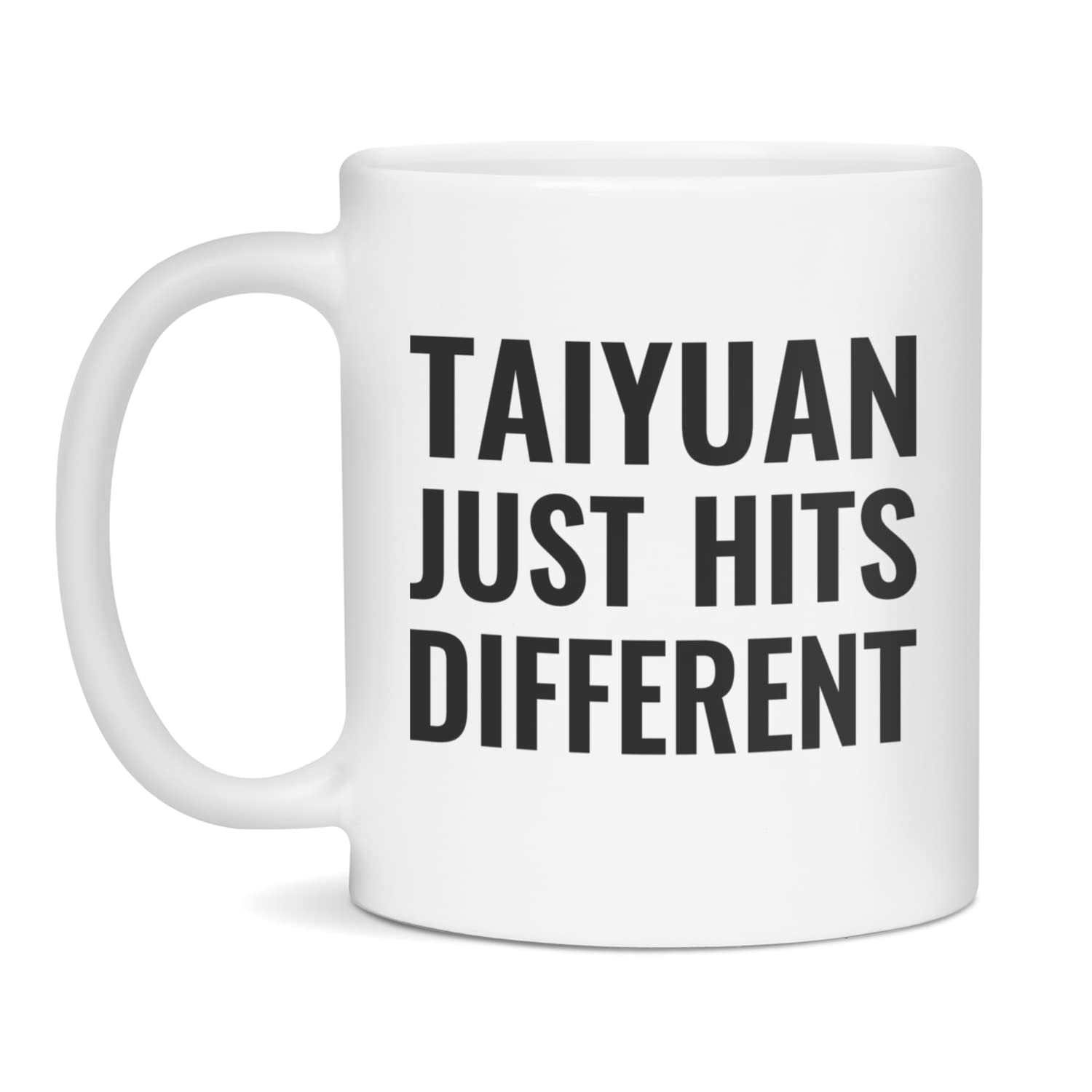 Taiyuan just hits different Coffee Mug, 11-Ounce White