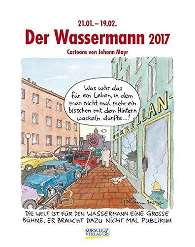 Wassermann 2017: Sternzeichen-Cartoonkalender Wassermann 2017: Sternzeichen-Cartoonkalender