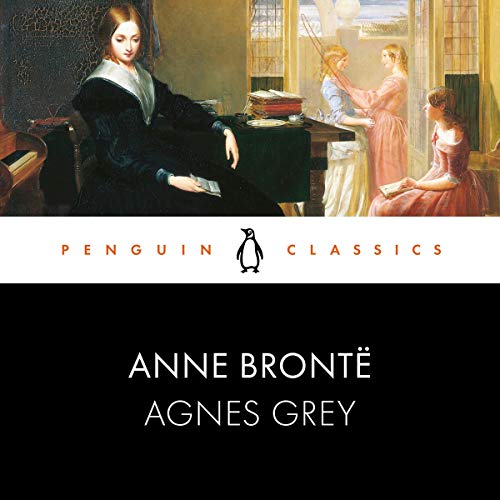 Agnes Grey Penguin Classics (Audio Download) Anne Brontë, Louise