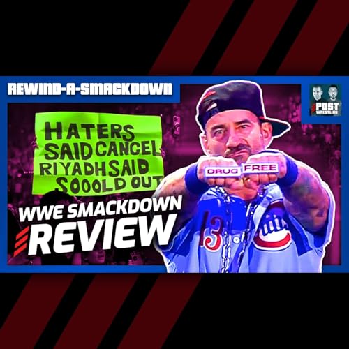 Punk Life in Saudi: WWE SmackDown 6/27/25 Review | RASD Podcast Por  arte de portada