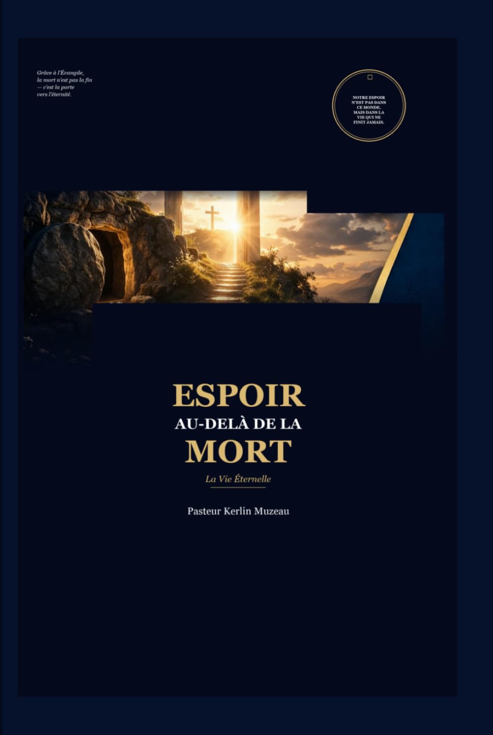 Espoir Au-Dela De La Mort: La Vie Éternelle (Bibliothèque Pastorale — Kerlin Muzeau)