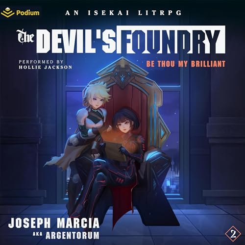 Be Thou My Brilliant: An Isekai LitRPG by Joseph Marcia, Argentorum episode artwork