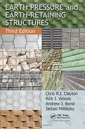 Earth Pressure and Earth-Retaining Structures, Third Edition Earth Pressure and Earth Retaining Structures, Third Edition