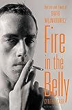  Fire in the Belly: The Life and Times of David Wojnarowicz (Lambda Literary Award - Gay Memoir/Biography)