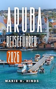 ARUBA REISEFÜHRER 2026