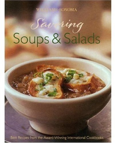 Williams-Sonoma Savoring Soups & Salads