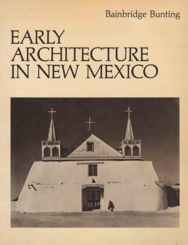 Early Architecture in New Mexico Early Architecture in New Mexico