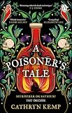 A Poisoner's Tale: A gothic and spellbinding historical novel about the first female serial killer