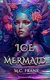 Ice Mermaid: Greek mythology fantasy (Salt for Air Series)