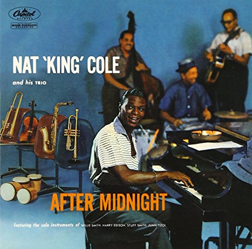 NAT 'KING' COLE AND HIS TRIO THE NAT KING COLE TR - After Midnight - Disque CD
