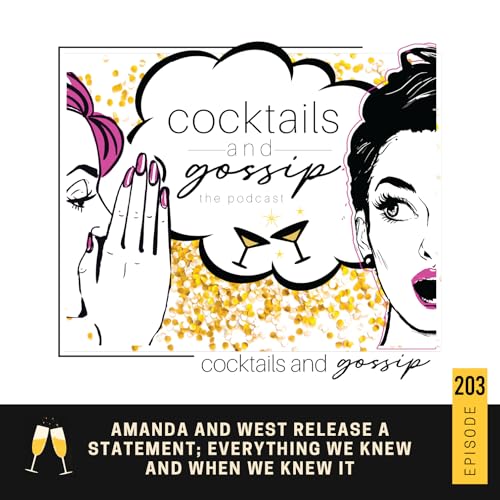 203. Amanda and West release a statement; Everything we knew and when we knew it