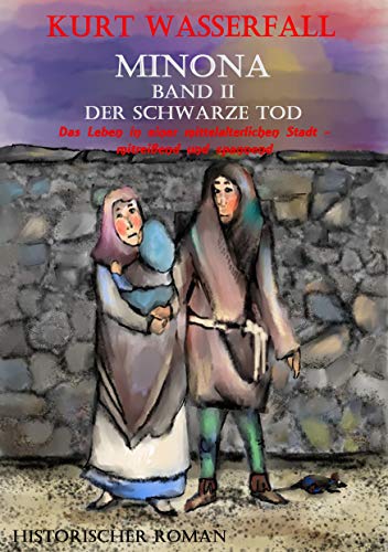 Amazon Com Minona Band 2 Der Schwarze Tod German Edition Ebook Wasserfall Kurt Kemper Anke Kindle Store