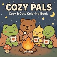 Cozy Pals Coloring Book for Adults and Teens: Bold & Easy Hygge-Inspired Designs for Relaxation and Joy B0F662X9NB Book Cover