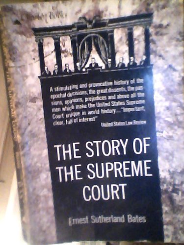 Story of the Supreme Court, The: Bates, Ernest Sutherland: Amazon.com ...
