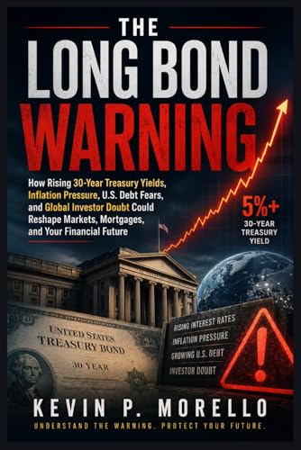 The Long Bond Warning: How Rising 30-Year Treasury Yields, Inflation Pressure, U.S. Debt Fears, and Global Investor Doubt Could Reshape Markets, Mortgages, and Your Financial Future