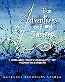 Our Adventures on Board Samana