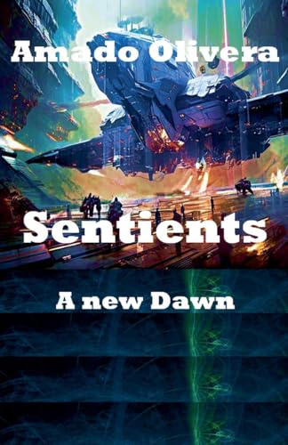 Sentients a new Dawn