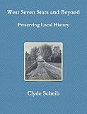 West Seven Stars and Beyond: Preserving Local History
