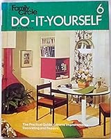 Family Circle Do-It-Yourself Encyclopedia Volume 6 B08THXGHLV Book Cover