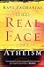 The Real Face of Atheism