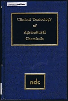 Hardcover Clinical Toxicology of Agricultural Chemicals Book