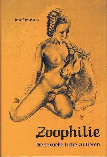 Zoophilie. Die sexuelle Liebe zu Tieren (Livre en allemand)