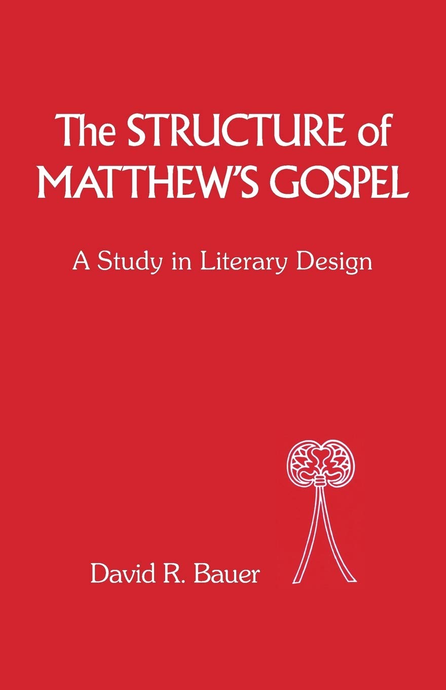 Structure of Matthew's Gospel: A Study in Literary Design: No. 31 (The Library of New Testament Studies)
