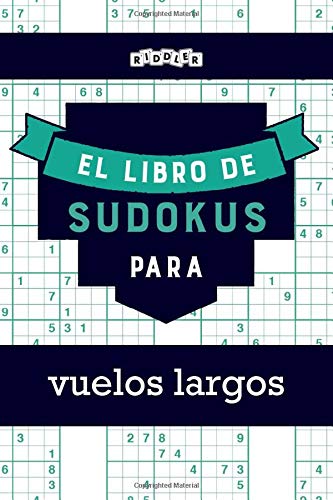 El libro de Sudokus para vuelos largos (Spanish Edition)