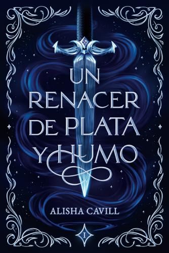 Un renacer de plata y humo (Abismo)