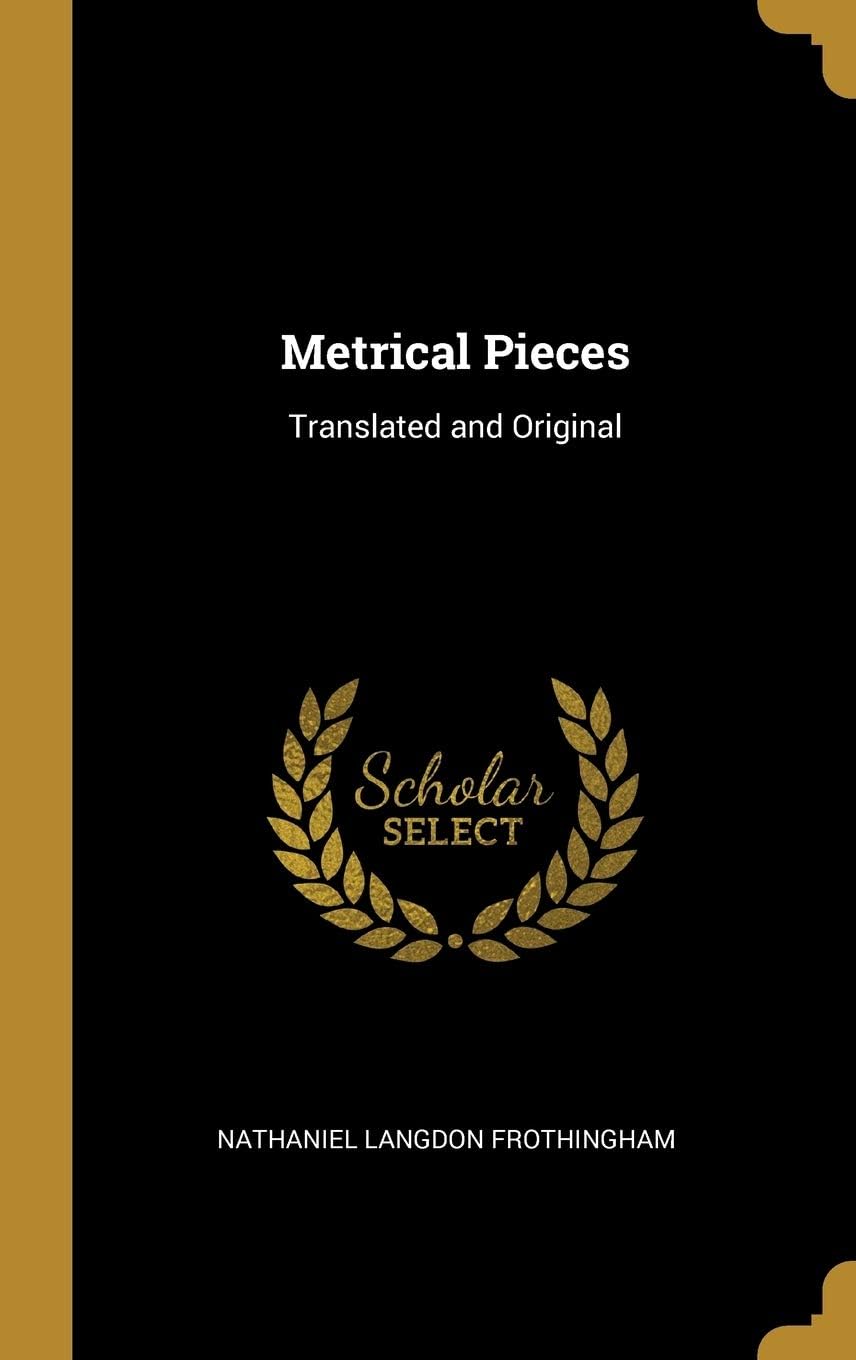 Metrical Pieces: Translated and Original