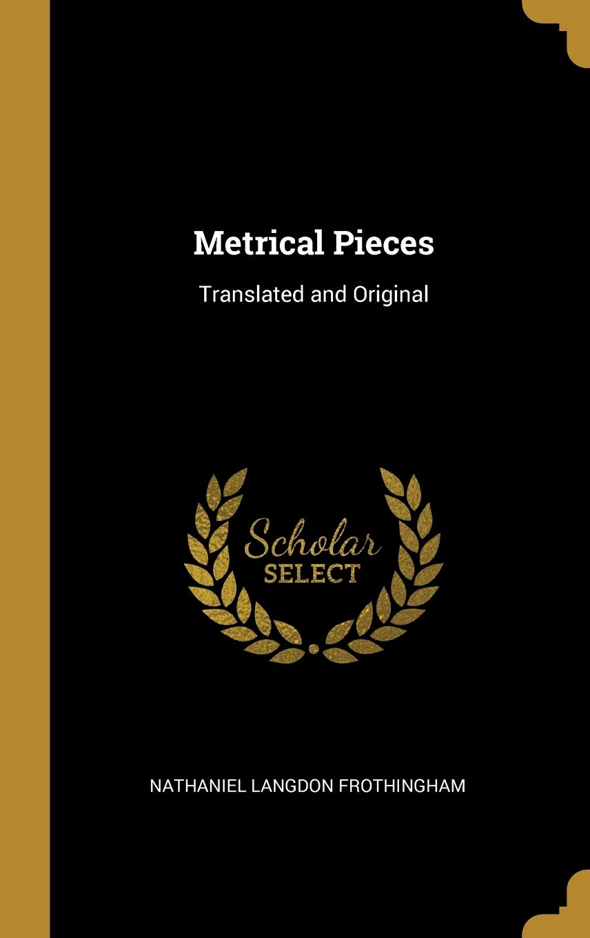 Metrical Pieces: Translated and Original
