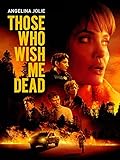 Those Who Wish Me Dead