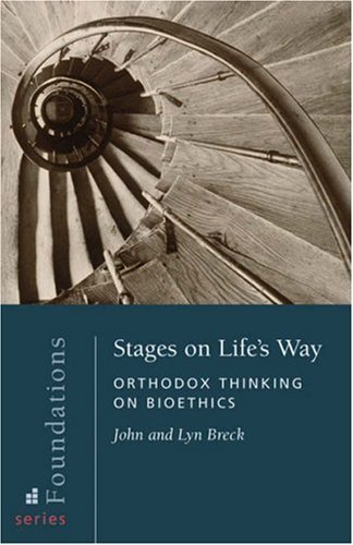 Buy Stages on Life's Way: Orthodox Thinking on Bioethics — BookShops.in