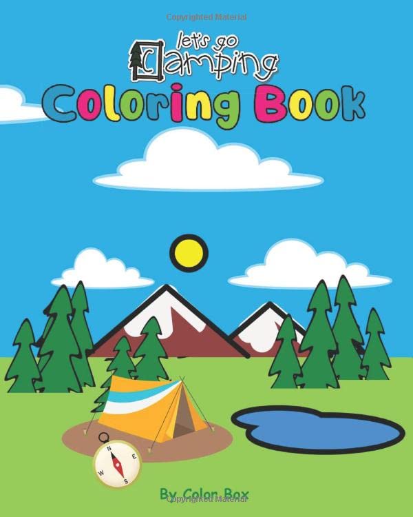 Let's Go Camping Coloring Book: Kids Toddler Coloring Book Ages 2-4, 4-8, Cute Camping Forest Animal Activity Book And Coloring Pages For Fun With Kids