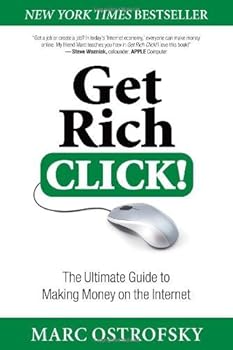 Hardcover Get Rich Click!: The Ultimate Guide to Making Money on the Internet by Ostrofsky, Marc (2012) Hardcover Book