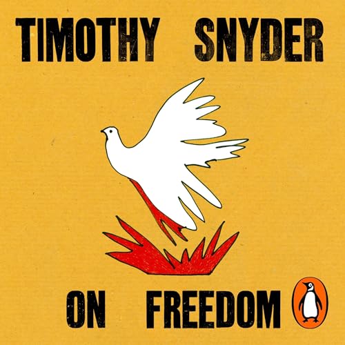 On Freedom by Timothy Snyder episode artwork