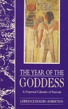 The Year of the Goddess: A Perpetual Calendar of Festivals