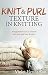 Knitting: Knit and Purl Texture in Knitting  A Beginners Guide to Texture with Knit and Purl Stitches