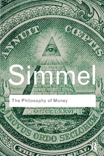 The Philosophy of Money (Routledge Classics)