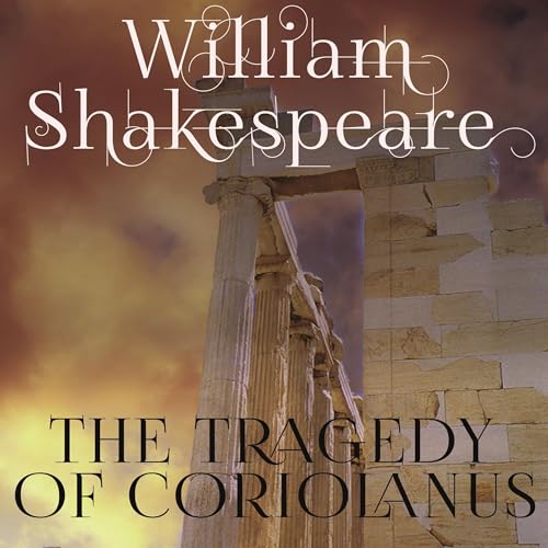 The Tragedy of Coriolanus by William Shakespeare episode artwork