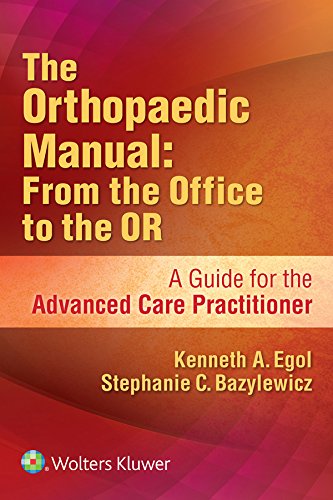 The Orthopaedic Manual: From the Office to the OR (English Edition)
