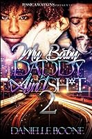 My Baby Daddy Ain't Sh*t 2 : The Finale 1980943109 Book Cover