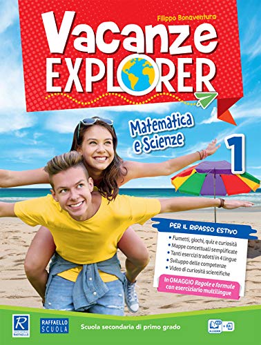  Vacanze explorer. Matematica e scienze. Per la Scuola media (Vol. 1)