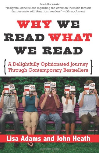 Why We Read What We Read: A Delightfully Opinionated Journey Through Bestselling Books