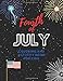 FOURTH OF JULY Coloring and activity book for kids: Games Puzzles and Learning Fun to Celebrate Independence Day! (Children Activity books)