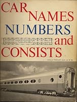 Car Names, Numbers and Consists B000VE79TU Book Cover