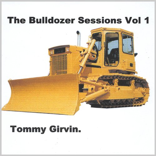  The Bulldozer Sessions, Vol. 1
